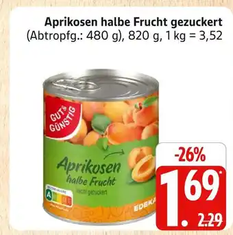 Marktkauf Gut & günstig aprikosen halbe frucht gezuckert Angebot