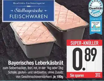 Edeka Südbayerische fleischwaren bayerisches leberkäsbrät Angebot