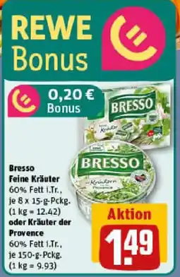 REWE Bresso Feine Kräuter oder Kräuter der Provence Angebot