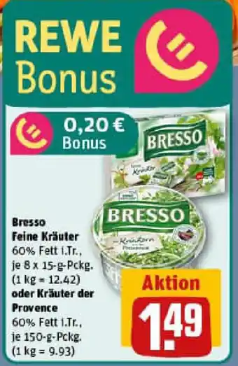 REWE Bresso Feine Kräuter oder Kräuter der Provence Angebot