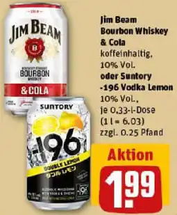 REWE Jim Beam Bourbon Whiskey & Cola oder Suntory -196 Vodka Lemon Angebot