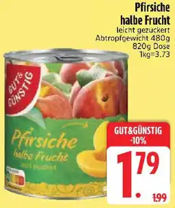 Edeka GUT&GÜNSTIG Pfirsiche halbe Frucht Angebot