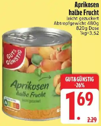 Edeka GUT&GÜNSTIG Aprikosen halbe Frucht Angebot