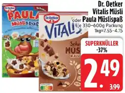 Edeka Dr. Oetker Vitalis Müsli oder Paula Müslispaẞ Angebot