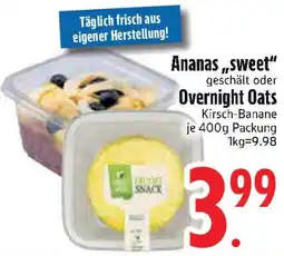 Edeka Ananas ,,sweet" oder Overnight Oats Angebot