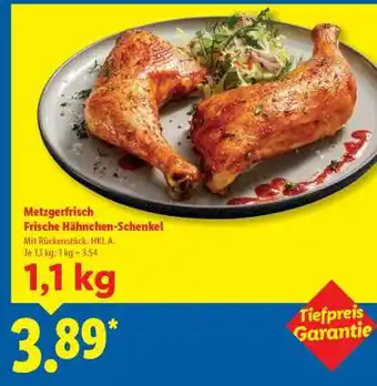 Lidl Metzgerfrisch Frische Hähnchen-Schenkel Angebot