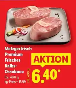Lidl Metzgerfrisch Premium Frisches Kalbs-Ossobuco Angebot