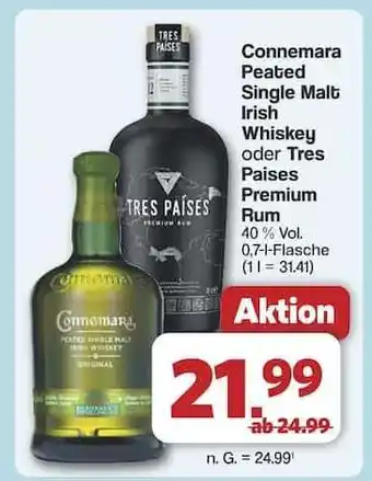 Famila Nord Ost Connemara Peated Single Malt Irish Whiskey oder Tres Paises Premium Rum Angebot