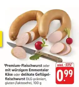 Edeka Premium-Fleischwurst oder mit würzigem Emmentaler Käse oder delikate Geflügelfleischwurst Angebot