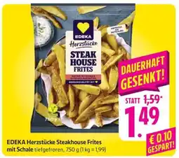 Edeka EDEKA Herzstücke Steakhouse Frites mit Schale Angebot