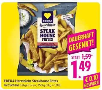 Edeka EDEKA Herzstücke Steakhouse Frites mit Schale Angebot