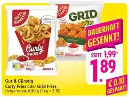 Edeka Gut & Günstig Curly Fries oder Grid Fries Angebot