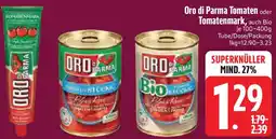 Edeka Oro di Parma Tomaten oder Tomatenmark Angebot