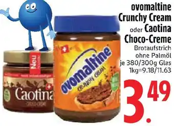 Edeka ovomaltine Crunchy Cream oder Caotina Choco-Creme Angebot