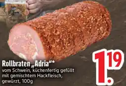 Edeka Rollbraten ,,Adria" Angebot