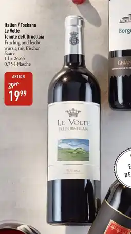 Galeria Markthalle Italien / Toskana Le Volte Tenute dell'Ornellaia Angebot