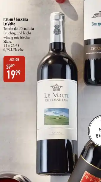 Galeria Markthalle Italien / Toskana Le Volte Tenute dell'Ornellaia Angebot