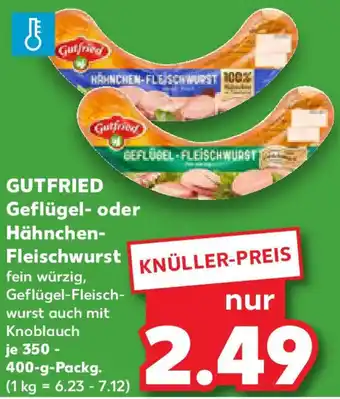Kaufland GUTFRIED Geflügel oder Hähnchen Fleischwurst Angebot