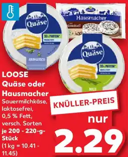 Kaufland LOOSE Quäse oder Hausmacher Angebot