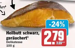 HIT Heilbutt schwarz, geräuchert Angebot