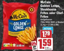 HIT McCain Golden Longs, Steakhouse Frites oder Chef- Frites Angebot