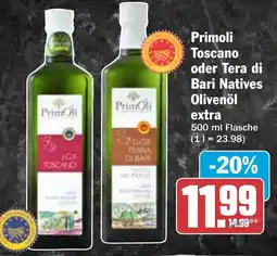 HIT Primoli Toscano oder Tera di Bari Natives Olivenöl extra Angebot
