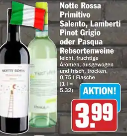 HIT Notte Rossa Primitivo Salento, Lamberti Pinot Grigio oder Pasqua Rebsortenweine Angebot