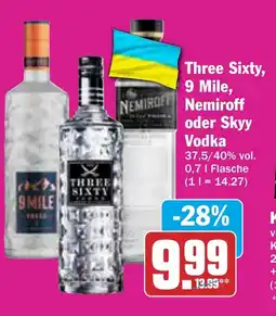 HIT Three Sixty, 9 Mile, Nemiroff oder Skyy Vodka Angebot
