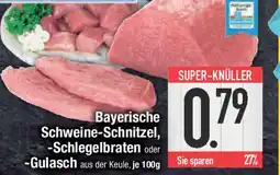 E-Center Bayerische Schweine-Schnitzel, -Schlegelbraten oder -Gulasch Angebot
