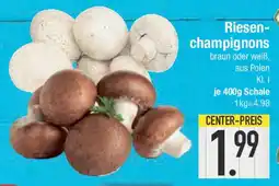 E-Center Riesen- champignons Angebot