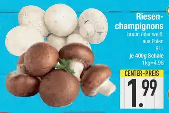 E-Center Riesen- champignons Angebot