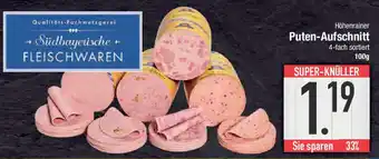 E-Center Höhenrainer Puten-Aufschnitt Angebot