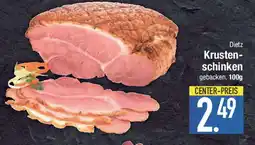 E-Center Dietz Krusten- schinken Angebot