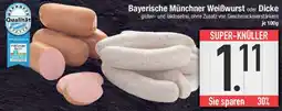 E-Center Bayerische Münchner Weißwurst oder Dicke Angebot