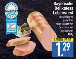 E-Center Bayerische Delikatess Leberwurst Angebot