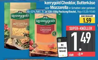 E-Center kerrygold Cheddar, Butterkäse oder Mozzarella Angebot