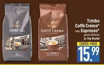 E-Center Tchibo Caffè Crema* oder Espresso Angebot