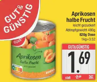 E-Center GUT& GÜNSTIG Aprikosen halbe Frucht Angebot