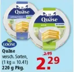 Multi Markt LOOSE Quäse Angebot