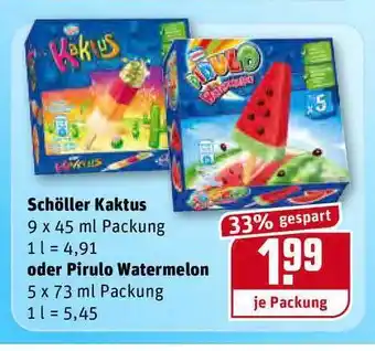 REWE Kaufpark Schöller Kaktus 9x45ml Oder Pirulo Watermelon 5x73ml Angebot