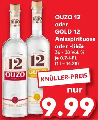 Kaufland OUZO 12 oder GOLD 12 Anisspirituose oder -likör Angebot