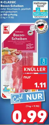 Kaufland K-CLASSIC Bacon-Scheiben Angebot