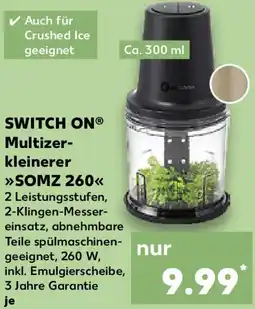 Kaufland SWITCH ON Multizerkleinerer SOMZ 260 Angebot