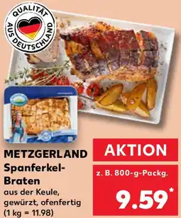 Kaufland METZGERLAND Spanferkel Braten Angebot