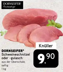 Dornseifer DORNSEIFERS Schweineschnitzel oder -gulasch Angebot