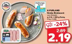 Kaufland K-PURLAND Grobe Bratwurst Angebot