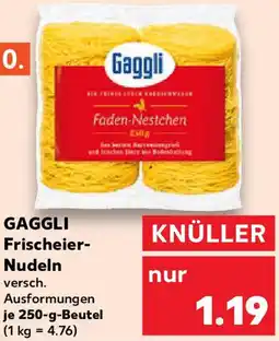 Kaufland GAGGLI Frischeier Nudeln Angebot
