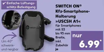 Kaufland SWITCH ON Kfz-Smartphone Halterung USCSH A1 Angebot