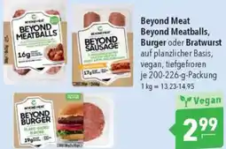 CITTI Markt Beyond Meat Beyond Meatballs, Burger oder Bratwurst Angebot
