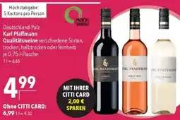 CITTI Markt Karl Pfaffmann Qualitätsweine Angebot